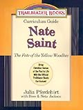 Nate Saint: Curriculum Guide : The Fate of the Yellow Woodbee