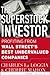The Superstock Investor: Profiting from Wall Street's Best Undervalued Companies
