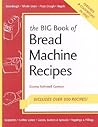 Big Book of Bread Machines Big Book of Bread Machines