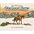 One Good Horse: A Cowpunche...