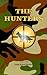 The Hunters by John Keith Beddow