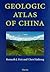 Geologic Atlas of China by Kenneth J. Hsü