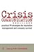 Crisis Communication: Practical Pr Strategies for Reputation Management and Company Survival