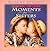 Moments for Sisters (Moments to Give Series)
