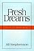 Fresh Dreams