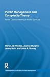Public Management and Complexity Theory (Routledge Critical Studies in Public Management)