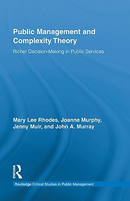 Public Management and Complexity Theory (Routledge Critical Studies in Public Management)