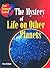 Mystery of Life on Other Planets