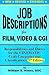 Job Descriptions for Film, Video & Cgi (Computer Generated Imagery): Responsibilities and Duties for