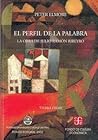 El Pérfil de La Palabra. La Obra de Julio Ramón Ribeyro