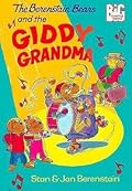The Berenstain Bears and the Giddy Grandma