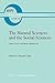 The Natural Sciences and the Social Sciences: Some Critical and Historical Perspectives (Boston Studies in the Philosophy and History of Science, 150)