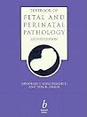 Textbook of Fetal and Perinatal Pathology Textbook of Fetal and Perinatal Pathology