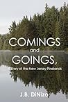 Comings and Goings, A Story of the New Jersey Pinelands: A Story of the New Jersey Pinelands