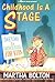 Childhood is a Stage: Sketches and Monologues for Kids