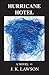 Hurricane Hotel: A Novel