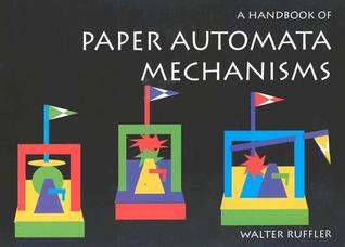 A Handbook of Paper Automata Mechanisms (Paperback)