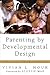 Parenting by Developmental Design: You, Your Child, and God