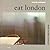 Eat London by Samantha Hardingham