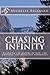 Chasing Infinity: Essays on...