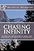 Chasing Infinity: Essays on the Nature of God, the Universe, and Religious Experience
