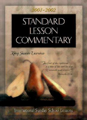 Standard Lesson Commentary 2001-2002: International Sunday School Lessons King James Version (Paperback)