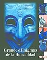Grandes Enigmas: El Fascinante Mundo De Lo Oculto (Spanish Edition)