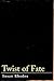 Twist of Fate by Susan Rhodes