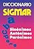 Diccionario Sigmar Sinonimos, Antonimos, Paronimos / Dictionary of Synonyms, Antonyms, Paronyms (Spanish Edition)