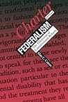 Charter versus Federalism: The Dilemmas of Constitutional Reform Charter versus Federalism: The Dilemmas of Constitutional Reform