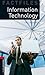 Oxford Bookworms Factfiles: Information Technology: Level 3: 1000-Word VocabularyInformation Technology (Oxford Bookworms Library: Stage 3)