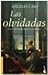 Las olvidadas: Una historia de mujeres creadoras
