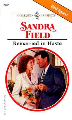 Remarried in Haste (Mass Market Paperback)