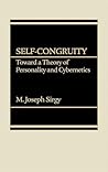 Self-Congruity: Toward a Theory of Personality and Cybernetics