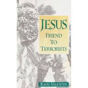 Jesus: Friend to Terrorists