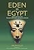 Eden in Egypt : A Translation of the Book of Genesis from the Original Egyptian Text