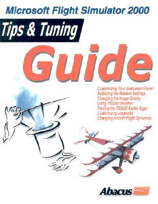 Tips and Tuning Guide for MS Flight Simulator 2000 (Paperback)