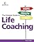 Greatest Guide to Life Coaching: One Life - Live It! (Greatest Guides)