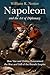 Napoleon and the Art of Diplomacy by William R. Nester