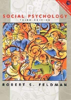 Social Psychology: Robert S. Feldman (Hardcover)