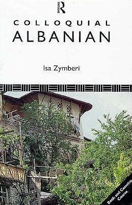 Colloquial Albanian: The Complete Course for Beginners (Colloquial Series)