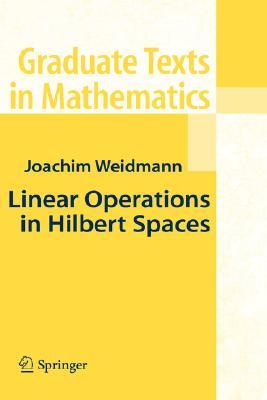 Linear Operators in Hilbert Spaces (Graduate Texts in Mathematics)