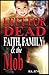 Left for Dead: Faith, Family, & the Mob