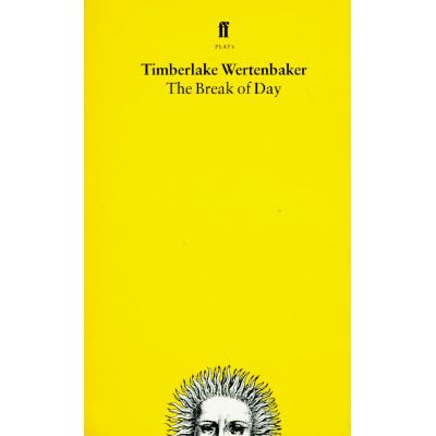 The Break Of Day By Timberlake Wertenbaker