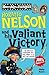 Horatio Nelson and His Valiant Victory by Philip Reeve