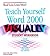Teach Yourself Word 2000 VISUALLY Student Workbook