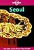 Lonely Planet Seoul by Robert Storey
