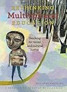 Rethinking Multicultural Education: Teaching for Racial and Cultural Justice Rethinking Multicultural Education: Teaching for Racial and Cultural Justice