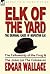 Elk of the Yard-The Criminal Cases of Inspector Elk: Volume 1-The Fellowship of the Frog & the Joker (or the Colossus)