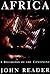 Africa: A Biography of the Continent